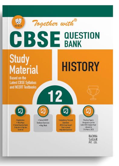 Together With CBSE Class 12 History Solved Question Bank & Practice Papers (Chapterwise & Topicwise) Exam 2023-24